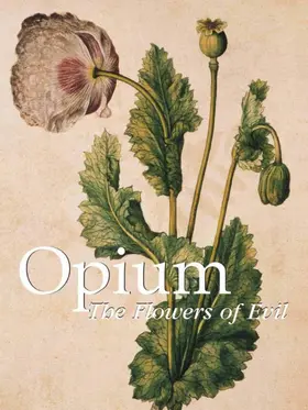 Wigal |  Opium. The Flowers of Evil | eBook | Sack Fachmedien