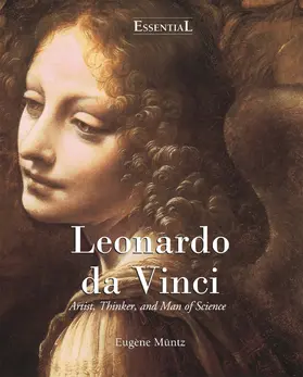 Müntz | Leonardo Da Vinci - Artist, Thinker, and Man of Science | E-Book | www.sack.de