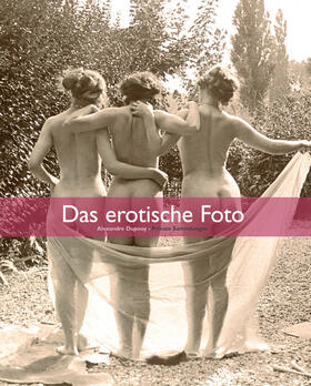 Dupouy / Dupoy | Das erotische Foto | E-Book | sack.de
