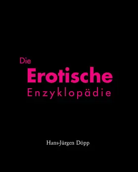 Döpp | Die Erotische Enzyklopädie | E-Book | www.sack.de
