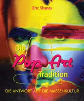 Shanes |  Die Pop Art Tradition - Die antwort auf die Massenkultur | eBook | Sack Fachmedien