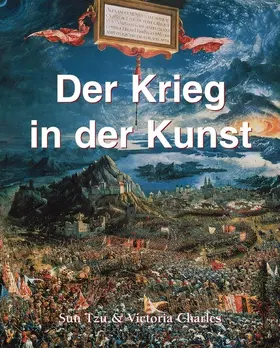 Charles / Tzu | Der Krieg in der Kunst | E-Book | sack.de