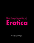Döpp |  The Encyclopedia of Erotica | eBook | Sack Fachmedien