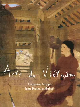 Noppe / Hubert | Arts du Viêtnam | E-Book | www.sack.de