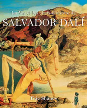Shanes |  La Vie et les chefs-d'oeuvre de Salvador Dalí | eBook | Sack Fachmedien