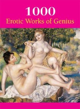 Döpp / Thomas / Charles |  1000 Erotic Works of Genius | eBook | Sack Fachmedien