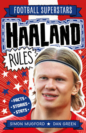 Mugford, S: Football Superstars: Haaland Rules | Buch | 978-1-78312-788-7 | www.sack.de