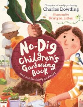 Dowding |  The No-Dig Children's Gardening Book | eBook | Sack Fachmedien