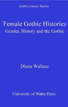 Wallace |  Female Gothic Histories | eBook | Sack Fachmedien
