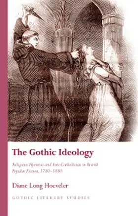 Hoeveler |  The Gothic Ideology | eBook | Sack Fachmedien