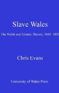 Evans |  Slave Wales | eBook | Sack Fachmedien