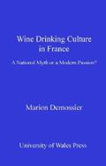 Demossier |  Wine Drinking Culture in France | eBook | Sack Fachmedien