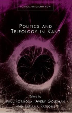 Tatiana / Formosa / Goldman |  Politics and Teleology in Kant | eBook | Sack Fachmedien