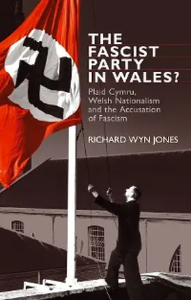 Jones |  The Fascist Party in Wales? | eBook | Sack Fachmedien