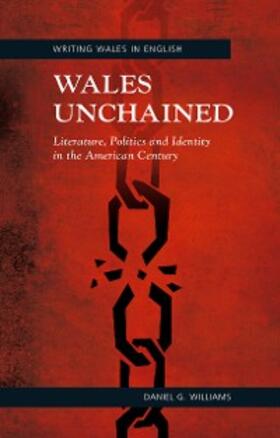 Williams |  Wales Unchained | eBook | Sack Fachmedien
