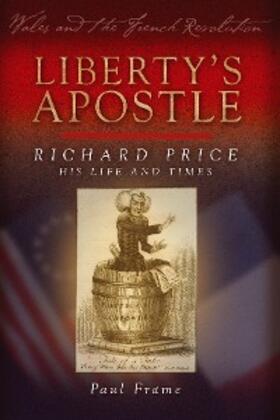 Frame |  Liberty's Apostle - Richard Price, His Life and Times | eBook | Sack Fachmedien