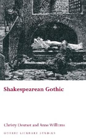 Desmet / Williams |  Shakespearean Gothic | eBook | Sack Fachmedien