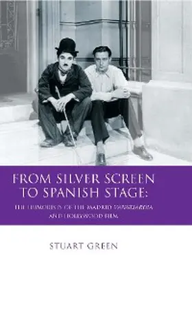 Green |  From Silver Screen to Spanish Stage | eBook | Sack Fachmedien