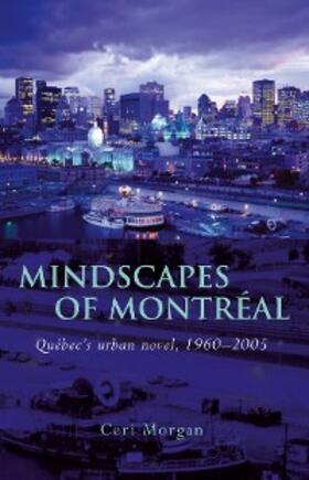 Morgan |  Mindscapes of Montreal | eBook | Sack Fachmedien