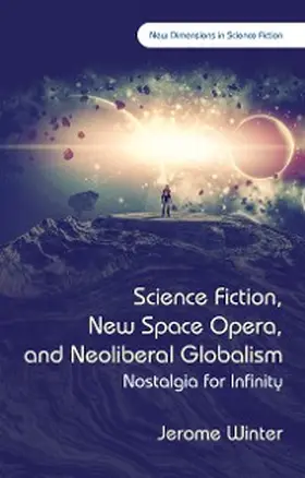 Winter |  Science Fiction, New Space Opera, and Neoliberal Globalism | eBook | Sack Fachmedien