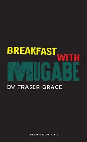 Grace |  Breakfast With Mugabe | eBook | Sack Fachmedien