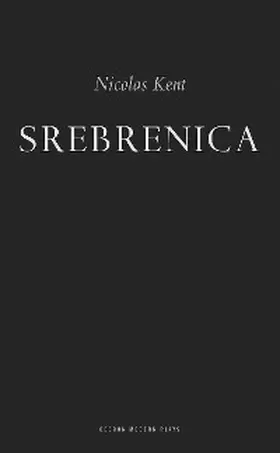 Kent |  Srebrenica | eBook | Sack Fachmedien