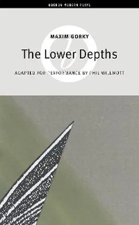 Gorky |  The Lower Depths | eBook | Sack Fachmedien