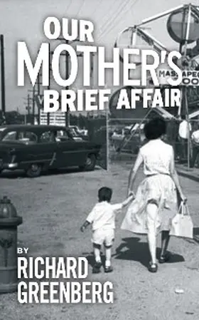 Greenberg |  Our Mother's Brief Affair | eBook | Sack Fachmedien