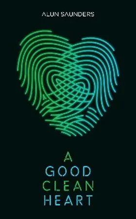 Saunders |  A Good Clean Heart | eBook | Sack Fachmedien