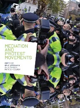 Cammaerts / Mattoni / Mccurdy |  Mediation and Protest Movements | eBook | Sack Fachmedien