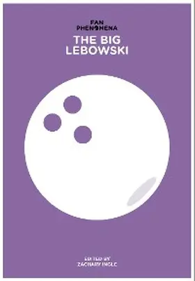 Ingle |  Fan Phenomena: The Big Lebowski | eBook | Sack Fachmedien