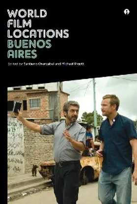 Oyarzabal / Pigott |  World Film Locations: Buenos Aires | eBook | Sack Fachmedien