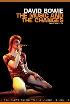 Buckley | David Bowie: The Music and The Changes | E-Book | sack.de