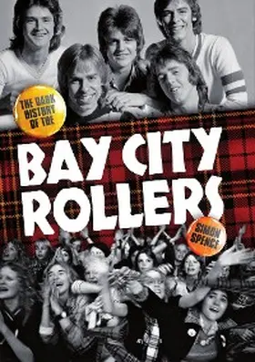 Spence |  When The Screaming Stops: The Dark History Of The Bay City Rollers | eBook | Sack Fachmedien