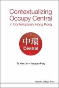 Lim / Ping |  CONTEXTUALIZING OCCUPY CENTRAL IN CONTEMPORARY HONG KONG | eBook | Sack Fachmedien