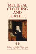 Netherton / Owen-Crocker |  Medieval Clothing and Textiles 11 | Buch |  Sack Fachmedien