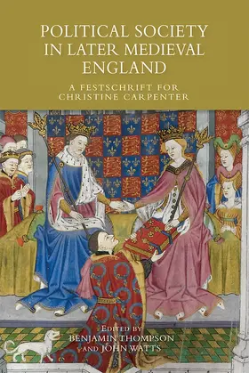 Thompson / Watts | Political Society in Later Medieval England | Buch | 978-1-78327-030-9 | sack.de