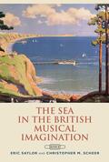 Saylor / Scheer |  The Sea in the British Musical Imagination | Buch |  Sack Fachmedien