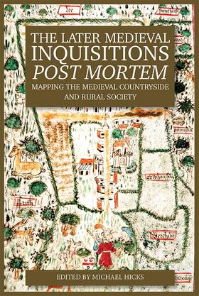 Hicks |  The Later Medieval Inquisitions Post Mortem | Buch |  Sack Fachmedien