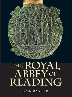 Baxter |  The Royal Abbey of Reading | Buch |  Sack Fachmedien