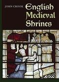 Crook |  English Medieval Shrines | Buch |  Sack Fachmedien
