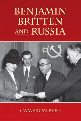 Pyke | Benjamin Britten and Russia | Buch | 978-1-78327-113-9 | sack.de