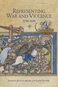 Bellis / Slater |  Representing War and Violence, 1250-1600 | Buch |  Sack Fachmedien