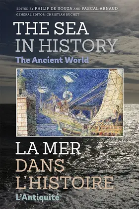 Souza / Arnaud | The Sea in History - The Ancient World | Buch | 978-1-78327-157-3 | www.sack.de