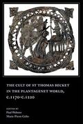 Gelin / Webster |  The Cult of St Thomas Becket in the Plantagenet World, C.1170-C.1220 | Buch |  Sack Fachmedien