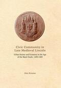 Kissane |  Civic Community in Late Medieval Lincoln | Buch |  Sack Fachmedien