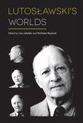 Jakelski / Reyland |  Lutoslawski's Worlds | Buch |  Sack Fachmedien