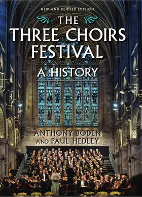Boden / Hedley | Three Choirs Festival | Buch | 978-1-78327-209-9 | www.sack.de