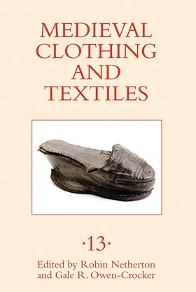 Netherton / Owen-Crocker | Medieval Clothing and Textiles 13 | Buch | 978-1-78327-215-0 | sack.de