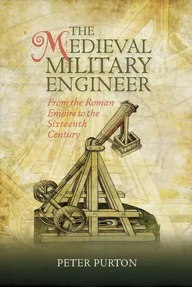 Purton |  The Medieval Military Engineer | Buch |  Sack Fachmedien